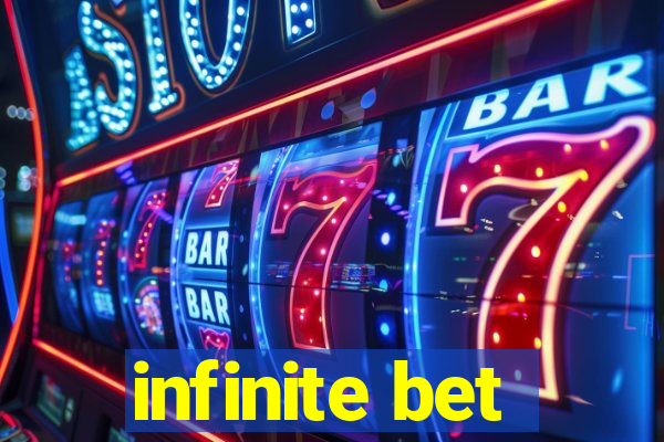 infinite bet